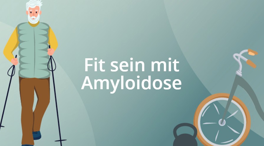 Fit sein mit Amyloidose